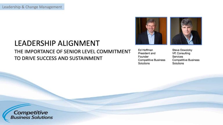 The Importance of Senior Level Commitment To Drive Success And Sustainment