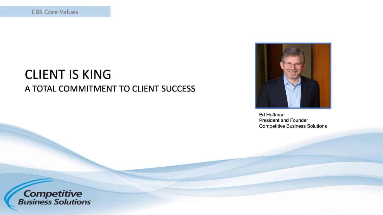 Client is King - Competitive Business Solutions