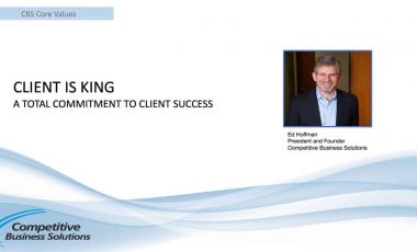 The Client is King